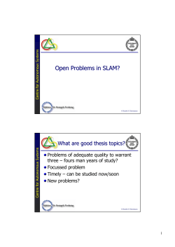 Open Problems in SLAM - Centre for Autonomous Systems