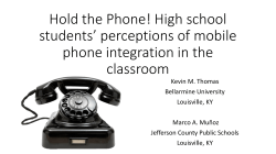 Hold the Phone! High school students` perceptions of mobile phone