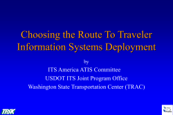 Choosing the Route To Traveler Information Systems Deployment