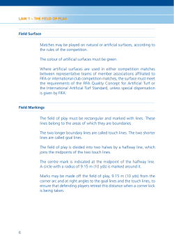 Matches may be played on natural or artificial surfaces, according to