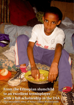 From the Ethiopian slumchild to an excellent tennisplayer with a full