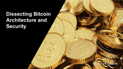 Dissecting Bitcoin Architecture and Security