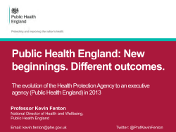 Public Health England: New beginnings. Different outcomes.