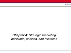 Chapter 4: Strategic marketing decisions, choices, and