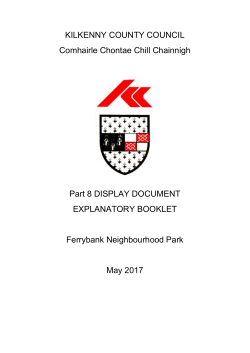 Part VIII Explanatory Booklet Ferrybank Neighbourhood Park
