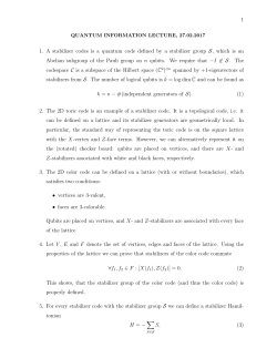 1 1. A stabilizer codes is a quantum code defined by a stabilizer
