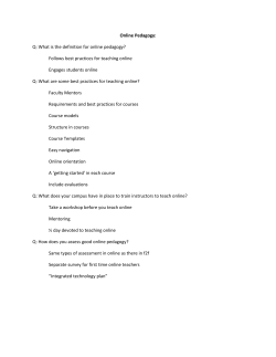 Online Pedagogy: Q: What is the definition for online pedagogy