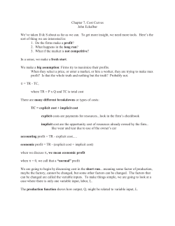 Chapter 7, Cost Curves John Eckalbar We`ve taken D