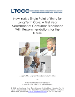 New York`s Single Point of Entry for Long Term Care: A First Year