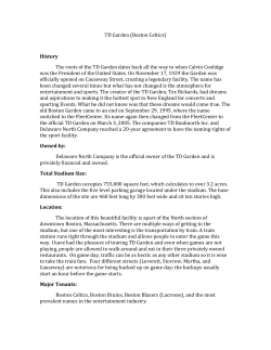 TD Garden (Boston Celtics) History The roots of the TD Garden