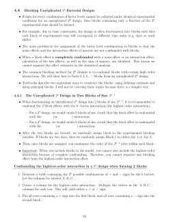 4.4 Blocking Unreplicated 2k Factorial Designs &bull; If data for every