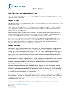 Closing Process Hello from HamptonRoadsWholesale.com Making