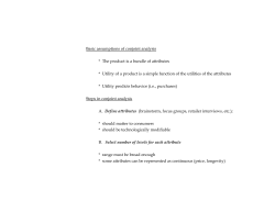 Basic assumptions of conjoint analysis * The product is a bundle of