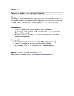 PROJECT J Augment an Android game with tactile feedback!