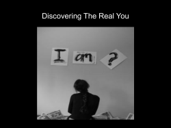 Discovering The Real You