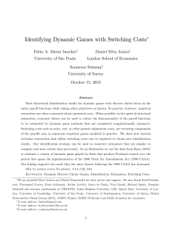 Identifying Dynamic Games with Switching Costs&lowast;