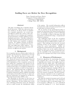 Smiling Faces are Better for Face Recognition Yaser Yacoob and