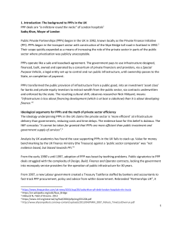 1. Introduction: The background to PPPs in the UK PPP deals are &ldquo;a