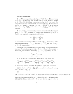 HW set 3- solutions. 2. Let X be a compact topological space, C &sub; X