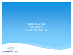 Oaklands College *oakCLOUD* Cloud Computing Pilot and