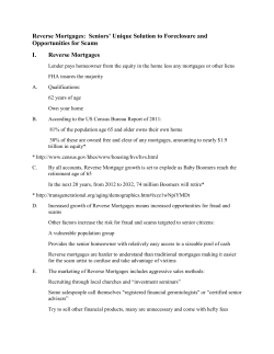 Reverse Mortgages: Seniors` Unique Solution to Foreclosure and