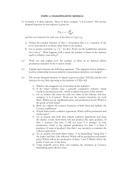TOPIC 2: OLIGOPOLISTIC MODELS 2.1 Consider a N firms industry