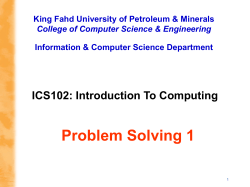 ICS102: Introduction To Computing King Fahd University of