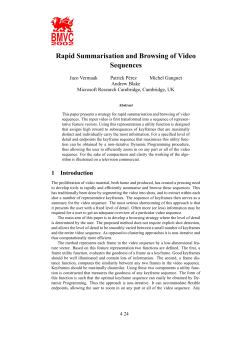 Rapid Summarisation and Browsing of Video Sequences
