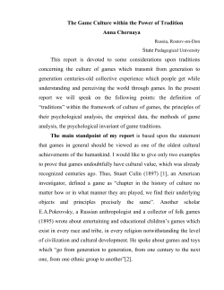 The Game Culture within the Power of Tradition Anna Chernaya