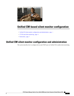Unified CM-based silent monitor configuration