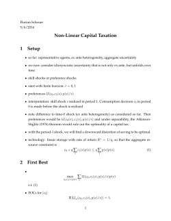 Non-Linear Capital Taxation 1 Setup 2 First Best C