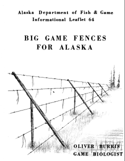 Big game fences for Alaska - Alaska Department of Fish and Game