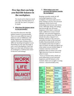 Five tips that can help you find life balance in the workplace.