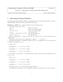 Alternation, Polynomial Time Hierarchy 1 Alternating Turing Machines