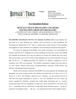 For Immediate Release BUFFALO TRACE DISTILLERY UNEARTHS
