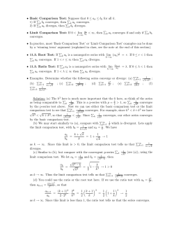 Basic Comparison Test: Suppose that 0 ≤ ak ≤ bk for all k. 1) If ∑k