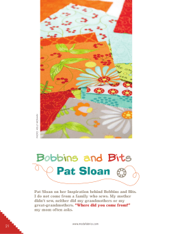 Pat Sloan on her Inspiration behind Bobbins and Bits. I do not come