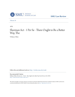 Sherman Act - 1 Per Se - There Ought to Be a Better