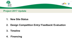 Project 2017 Update 1. New Site Status 2. Design Competition Entry