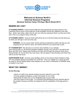 Science North`s Informal Science Programs WHERE DO I GO?