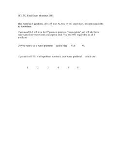 ECE 312 Final Exam (Summer 2011) This exam has 6 questions. All