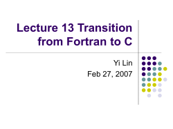 Lecture 13 Transition from Fortran to C