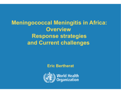 Meningococcal Meningitis in Africa: Overview Response strategies