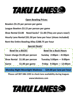 Open Bowling Prices: Bowlers $5.25 per person per game League
