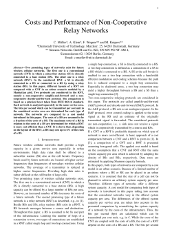 Costs and Performance of Non-Cooperative Relay