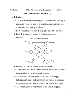 The Transportation Problem (1) &bull; Definition The transportation