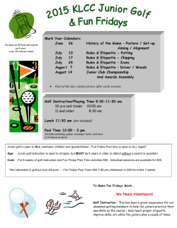 Golf Instruction/Playing Time 8:30-11:30 am 10 yrs and Under 10:00