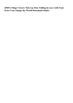 I Hope I Screw This Up: How Falling In Love