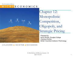 Chapter 12: Monopolistic Competition, Oligopoly, And Strategic Pricing