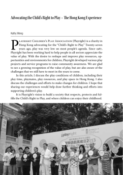 Advocating the Child`s Right to Play &ndash; The Hong Kong Experience